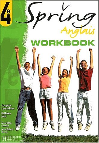 Spring : Anglais, 4e (Cahier d'activit�s)