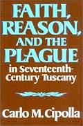 Faith, Reason, and the Plague in Seventeenth-Century Tuscany