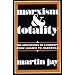 Marxism and Totality: The Adventures of a Concept from Luk�cs to Habermas