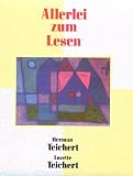 Allerlei Zum Lesen 2nd Ed (066920143X) by Teichert, Lovette