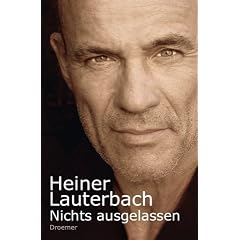 Nichts ausgelassen. Autobiographie (Gebundene Ausgabe)