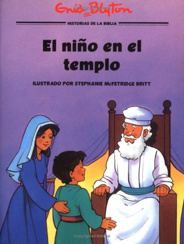 El nino en el templo (Hist/B? blicas Ilustr) (Spanish Edition) (Historias biblicas ilustradas)