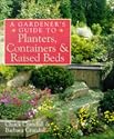 Gardener's Guide to Planters, Containers and Raised Beds