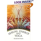 Click here to buy Sexual Energy and Yoga by  Elizabeth Haich and Selvarajan Yesudian.