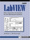 LabVIEW: Data Acquisition and Analysis for the Movement Sciences