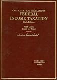 Cases, Text And Problems on Federal Income Taxation