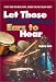 Let Those Who Have Ears to Hear