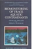 Biomonitoring of trace aquatic contaminants