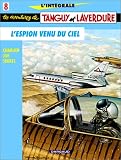 L'Intégrale Tanguy et Laverdure, tome 8 : L'espion venu du ciel