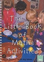 The Little Book of Maths Activities: Little Books with Big Ideas (Little Books)