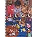 The Little Book of Maths Activities: Little Books with Big Ideas (Little Books)
