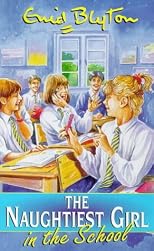 The Naughtiest Girl in the School (Enid Blyton's the Naughtiest Girl)