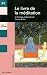 Le livre de la méditation Le livre de la méditation