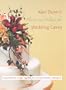 Flowers and Foliage for Wedding Cakes