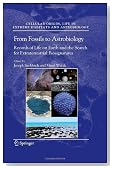 From Fossils to Astrobiology: Records of Life on Earth and the Search for Extraterrestrial Biosignatures (Cellular Origin, Life in Extreme Habitats and Astrobiology)