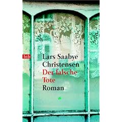 Der falsche Tote: Roman