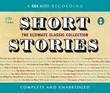 Short Stories: The Ultimate Classic Collection (Csa Word Recording)