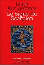 Le Signe du Scorpion : Dans les traditions occidentale de l'Antiquité gréco-latine à la Renaissance