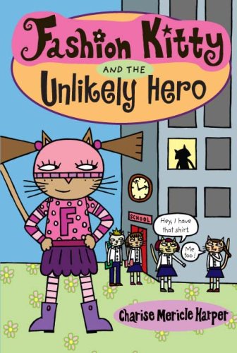 Fashion Kitty and the Unlikely Hero (Fashion Kitty (Graphic Novels))
