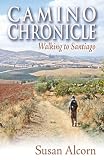 Camino Chronicle: Walking to Santiago