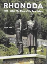 Rhondda 1203-2003: The Story of the Two Valleys