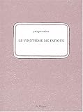 Le vingtième me fatigue suivi de Supplément à un inventaire lacunaire des rues du XXe arrondissemnt de Paris