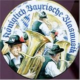 Königlich Bayrische Blasmusik