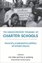 The Emancipatory Promise of Charter Schools: Towards a Progressive Politics of School Choice
