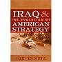 Iraq and the Evolution of American Strategy