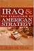 Iraq and the Evolution of American Strategy