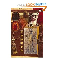 The Myth of the Goddess: Evolution of an Image (Arkana)