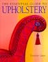 The Essential Guide to Upholstery