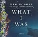 What I Was (Audio CD)