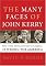 The Many Faces of John Kerry