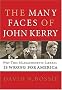 The Many Faces of John Kerry The Many Faces of John Kerry