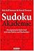 Sudoku-Akademie: Das japanische Kulträtsel - jetzt mit Zahlen und Buchstaben