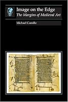 Image on the Edge: The Margins of Medieval Art (Reaktion Books - Essays in Art and Culture)