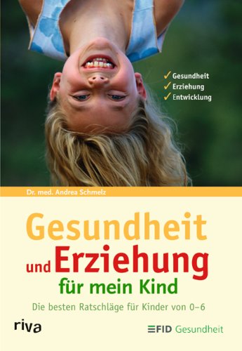 Gesundheit und Erziehung f�r mein Kind