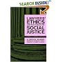 Lawyers' Ethics and the Pursuit of Social Justice: A Critical Reader (Critical America)