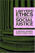 Lawyers' Ethics and the Pursuit of Social Justice: A Critical Reader (Critical America)