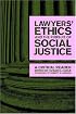 Lawyers' Ethics and the Pursuit of Social Justice: A Critical Reader (Critical America)