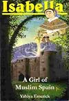 Isabella A Girl of Muslim Spain