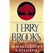 Armageddon's Children (The Genesis of Shannara, Book 1)