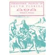 Prehistoric Peoples of South Florida by William E. Mcgoun