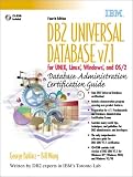 DB2 Universal Database  v7.1 for UNIX, Linux, Windows and OS/2 Database Administration Certification Guide (4th Edition) George Baklarz, Bill Wong, Jonathan Cook