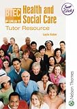 Review Nelson Thornes Ltd  / BTEC First Health and Social Care