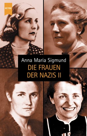 Die Frauen der Nazis II