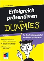 Erfolgreich Pr&auml;sentieren f&uuml;r Dummies