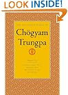 The Collected Works of Chogyam Trungpa, Volume 4: Journey Without Goal - The Lion's Roar - The Dawn of Tantra - An Interview with Chogyam Trungpa