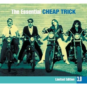 The Essential 3.0 Cheap Trick